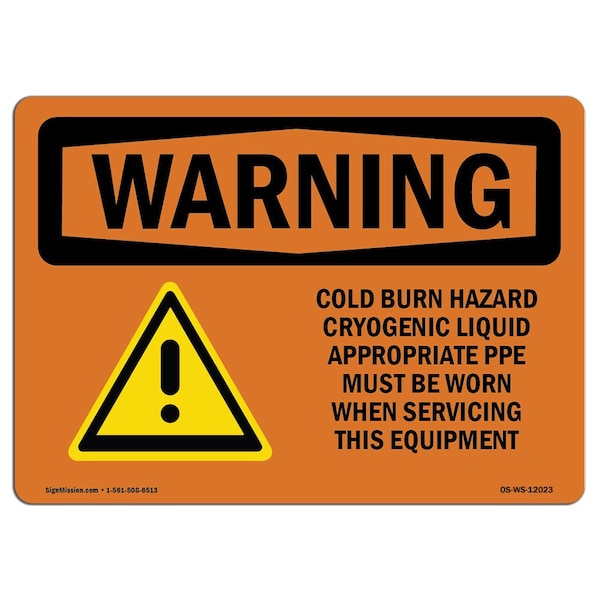 OSHA WARNING Sign, Cold Burn Hazard Cryogenic Liquid, 18in X 12in Aluminum, 12" W, 18" L, Landscape